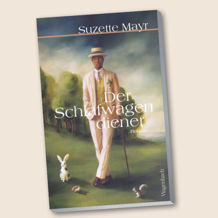 Suzette Mayr: Der Schlafwagendiener