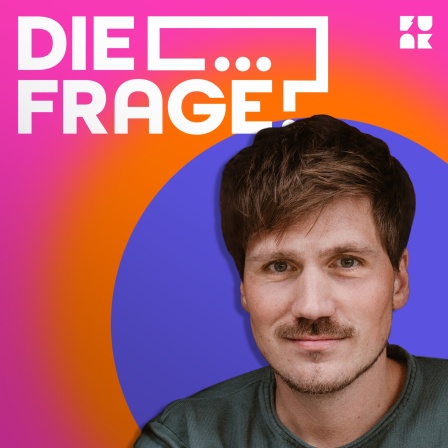 Das hört ihr bei: Die Frage - Thumbnail