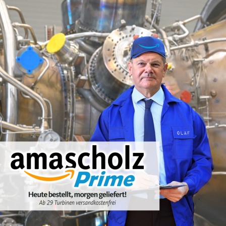 Satirische Bildmontage: Olaf Scholz in blauem Kittel und mit Amazon-Kappe steht vor der Siemens-Turbine, die nach Russland geliefert werden soll, dazu das Logo von "amascholz prime" im Amazon-Stil