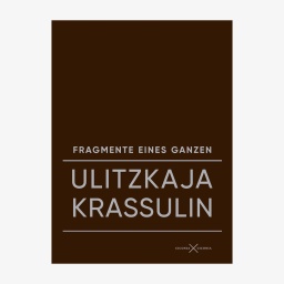 Cover Ljudmila Ulitzkaja / Andrej Krassulin, “Fragmente eines Ganzen"