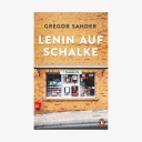 Buchcover: Gregor Sander - Lenin auf Schalke