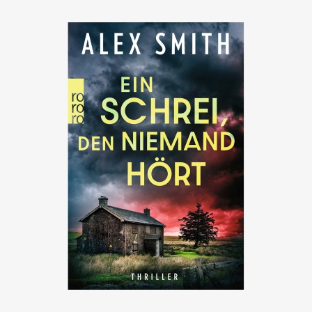Cover des Buches Alex Smith, "Ein Schrei, den niemand hört“ 