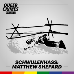 Queer Crimes Staffel 2 Folge 12 &quot;Schwulenhass: Matthew Shepard&quot;
