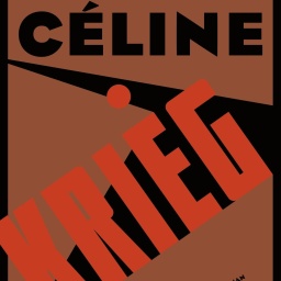 Louis-Ferdinand Céline: Krieg