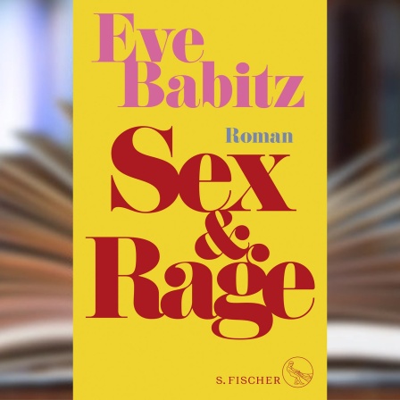 Buchcover: "Sex & Rage" von Eva Babitz