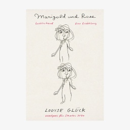 Buchcover: Louise Glück, "Marigold und Rose“ 