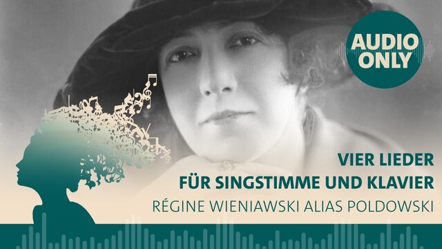 Teaserbild: Christine Landshamer und Gerold Huber interpretieren Lieder der polnischen Komponistin Régine Wieniawski. Audio only - Inhalt.