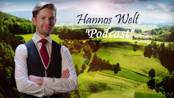 Sturm Der Liebe - Hannos Welt – Teil 60: 'podcast'