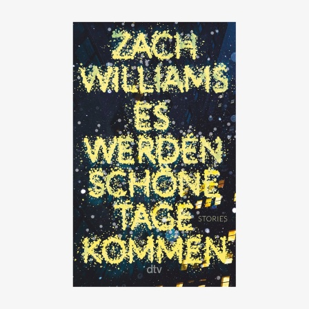 Buchcover: Zach Williams, "Es werden schöne Tage kommen"