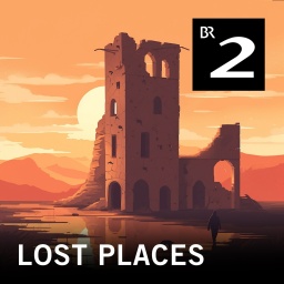 Lost Places | Bild: BR