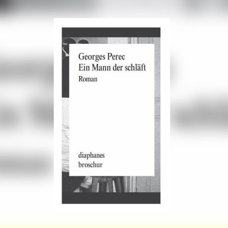 Georges Perec - Ein Mann der schläft