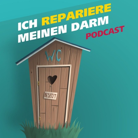 Covergrafik der Podcast-Episode "Ich repariere meinen Darm". Zu sehen ist ein Toilettenhäuschen aus Holz mit einem kleinen, herzförmigen Loch in der Tür.