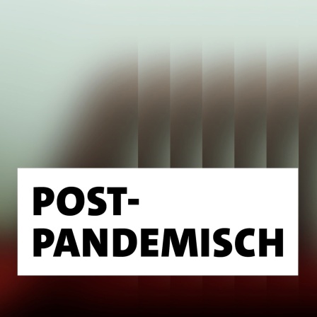 Wort der Woche: Postpandemisch