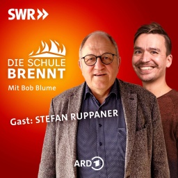 Stefan Ruppaner und Bob Blume auf dem Podcast-Cover von &#034;Die Schule brennt - Mit Bob Blume&#034;