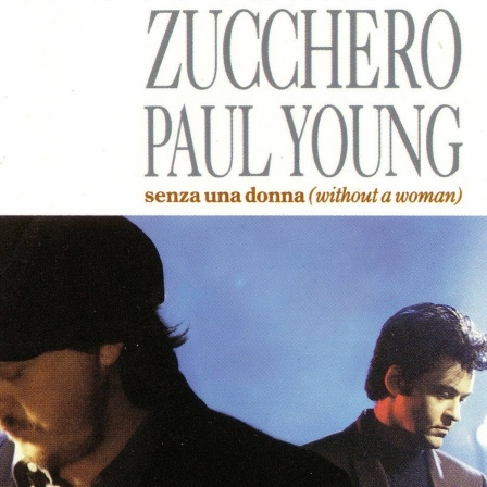 Senza Una Donna - Zucchero feat. Paul Young