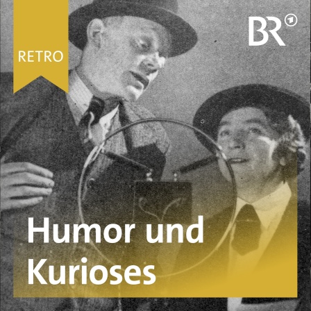 BR Retro Humor und Kurioses | Bild: BR