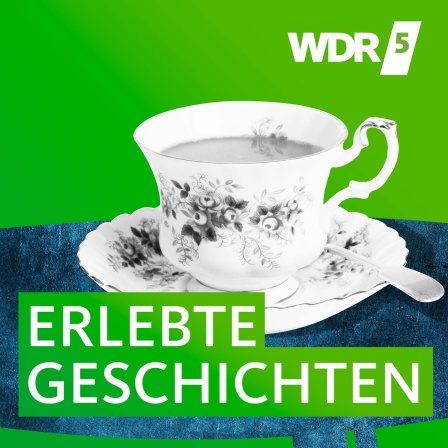 WDR 5 Erlebte Geschichten