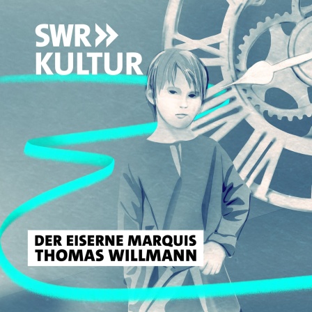 Thomas Willmann: Der eiserne Marquis