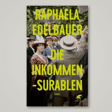 Raphaela Edelbauer - "Die Inkommensurablen"
