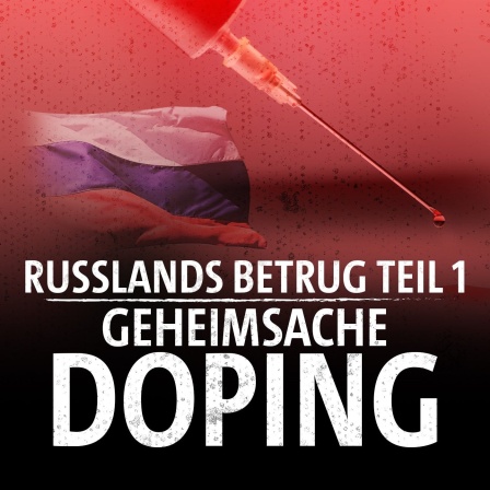 Geheimsache Doping - Russlands Betrug Teil 1