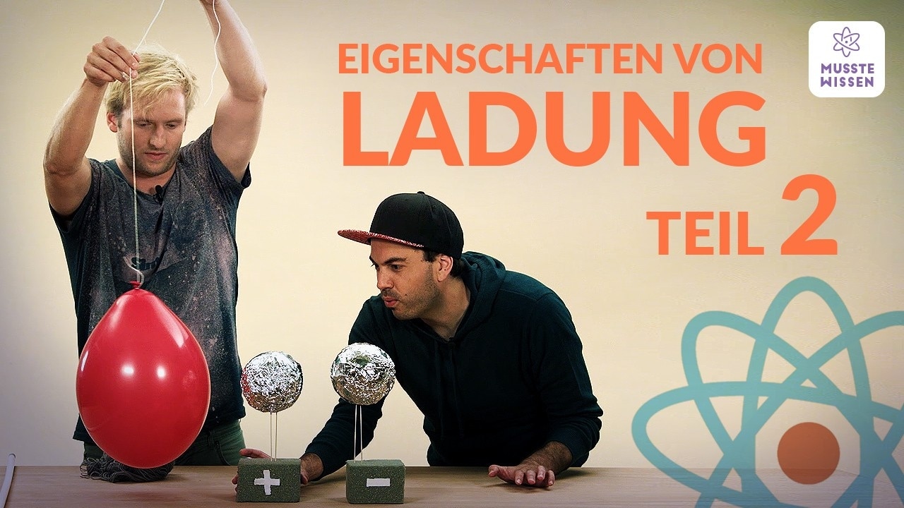 Eigenschaften von Ladung - der zweite Teil I musstewissen Physik | ARD Mediathek