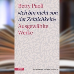 Buchcover: "Ich bin nicht von der Zeitlichkeit" von Betty Paoli