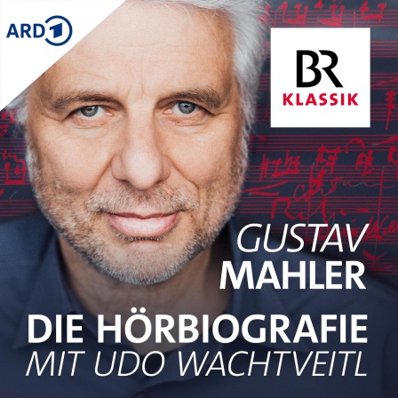Gustav Mahler: Die Hörbiografie mit Udo Wachtveitl