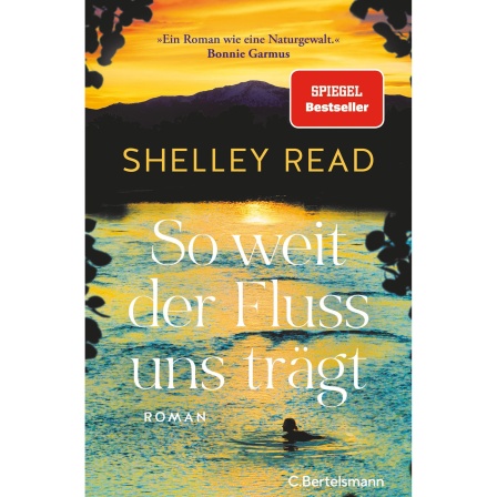 Hörbuchcover: "So weit der Fluss uns trägt" von Shelley Read