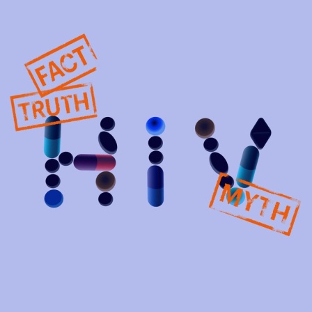 Blauer Hintergrund, zentral im Bild die Buchstaben HIV und Stempelabdrücke "Fact, Truth, Myth" - Fakten, Wahrheit, Mythen