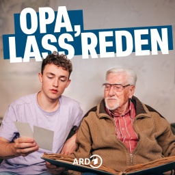Podcast-Tipp: "Opa, lass reden" - Thumbnail