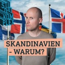Skandinavien – Warum?!