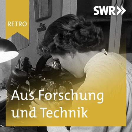 SWR Retro-Aus Forschung und Technik