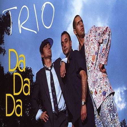 Da Da Da - Trio