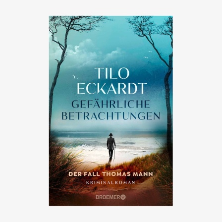 Cover: Krimi des Monats: Tilo Eckardt, „Gefährliche Betrachtungen“ (Thomas-Mann-Krimi)