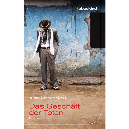 Buchcover: "Das Geschäft der Toten" von Alain Mabanckou