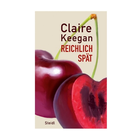 Cover des Buches Claire Keegan: Reichlich spät