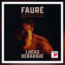 Lucas Debargue spielt Gabriel Fauré
