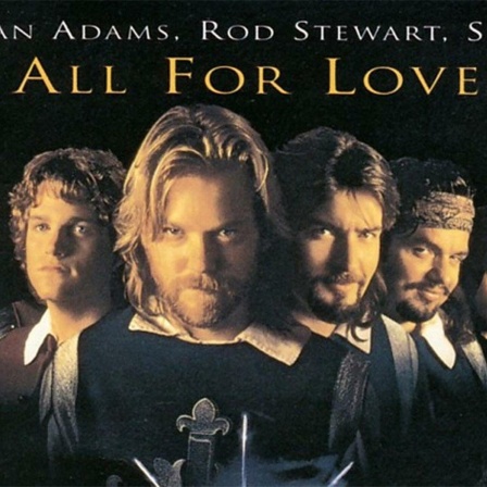 All For Love - Bryan Adams, Sting, Rod Stewart