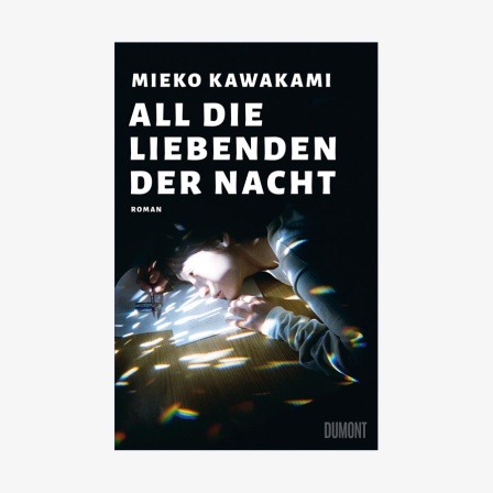 Buch-Cover: Mieko Kawakami - All die Liebenden der Nacht