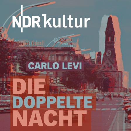Verfremdete Stadtansicht mit der Kaiser-Wilhelm-Gedächtniskirche und großem Schriftzug: „Carlo Levi – Die doppelte Nacht“.
