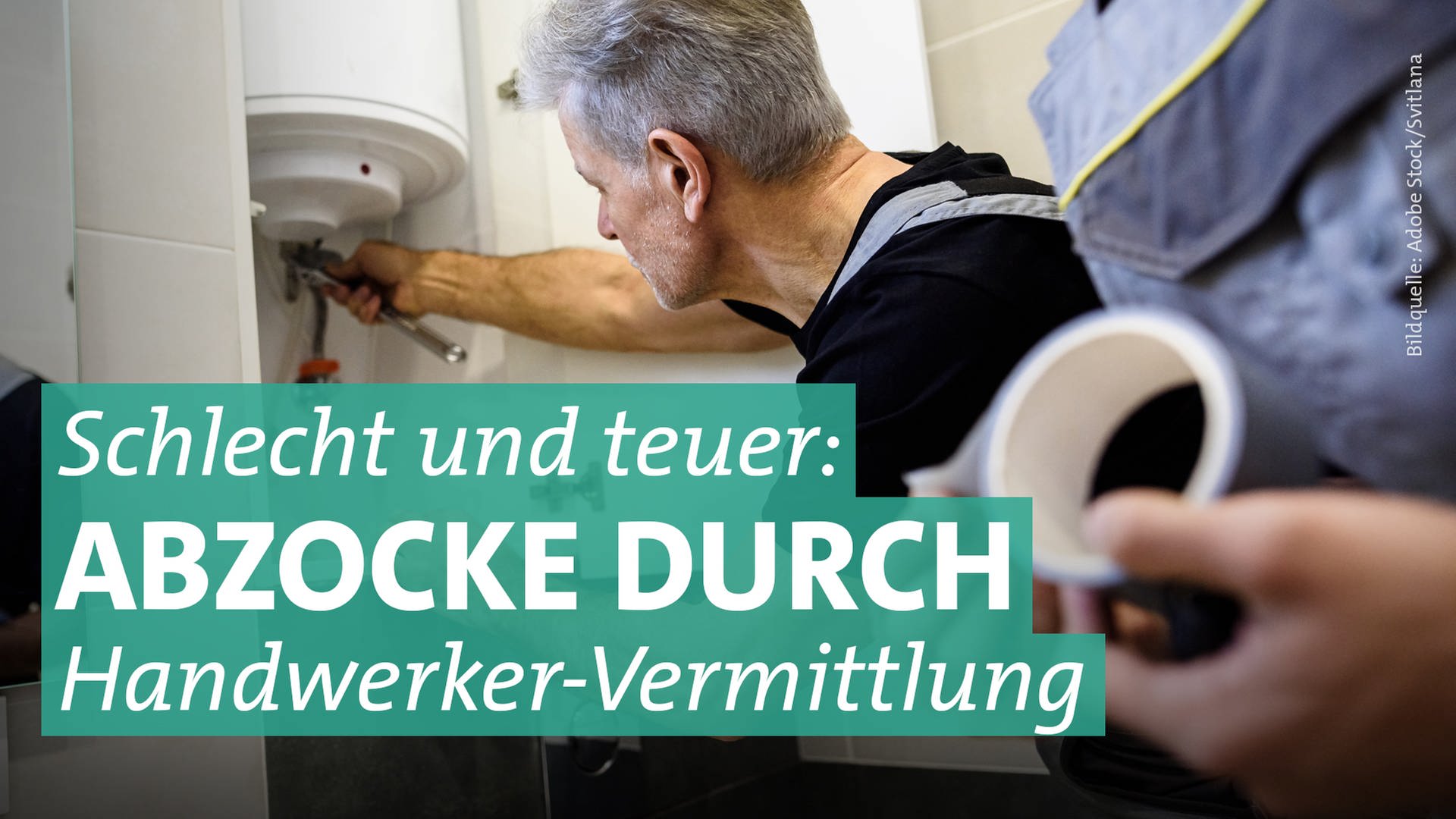 MARKTCHECK Abzocke ohne Ende? Wie fragwürdige HandwerkerVermittler