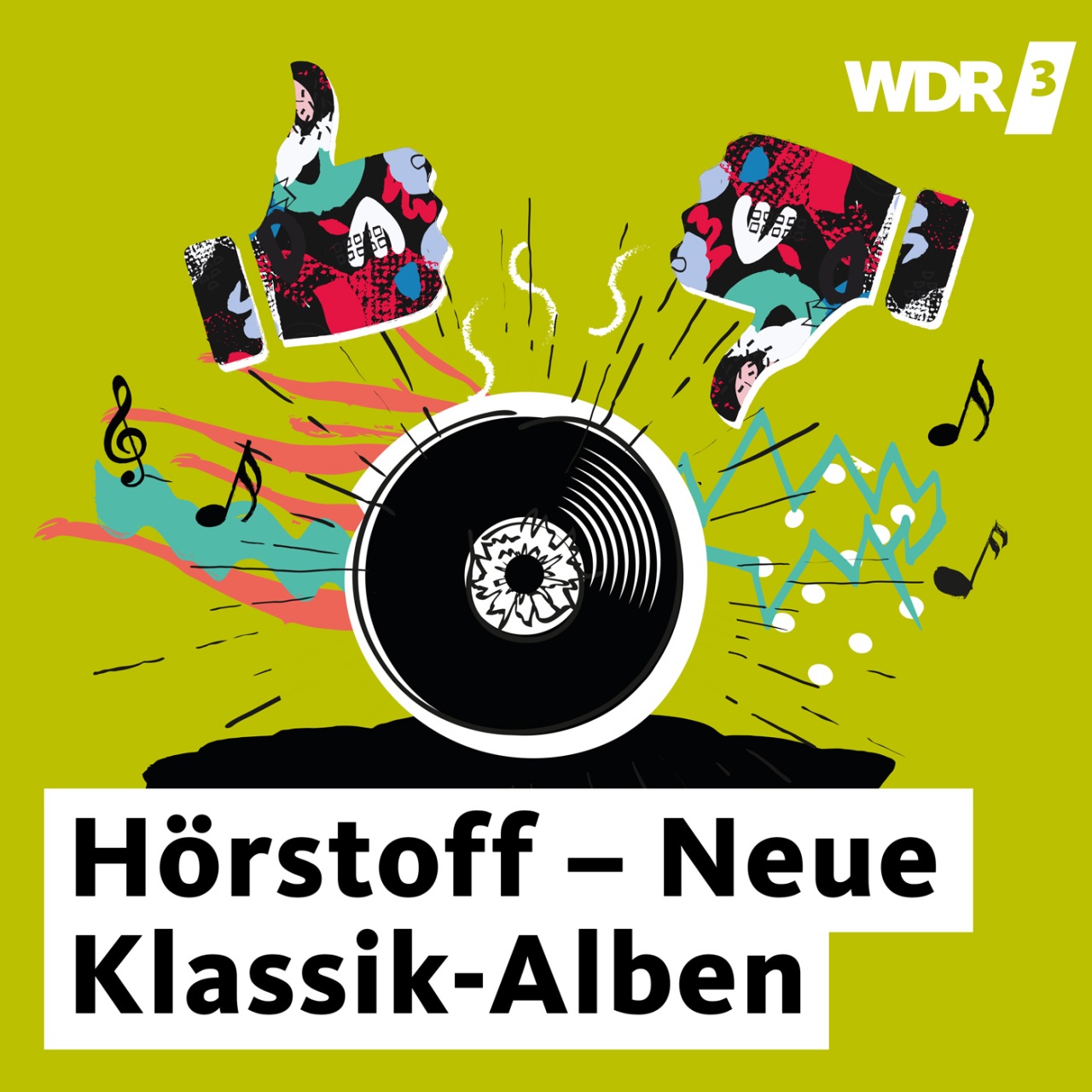 WDR 3 Hörstoff neue Klassik Alben · Podcast in der ARD Audiothek 