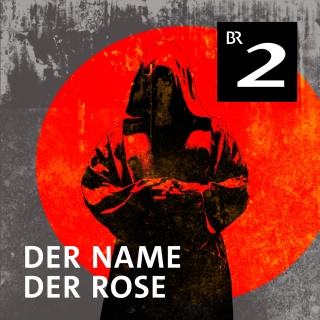 Der Name der Rose - Hörspiel nach Umberto Eco