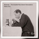 Strawinsky: The Complete Piano Solos &amp; Transcriptions