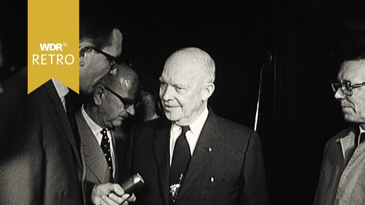 WDR Retro ∙ Hier und heute Hoher Besuch ExUSPräsident Eisenhower zu