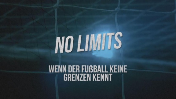 Sportschau - No Limits - Wenn Der Fußball Keine Grenzen Kennt