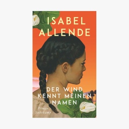 Buchcover: Isabel Allende - Der Wind kennt meinen Namen