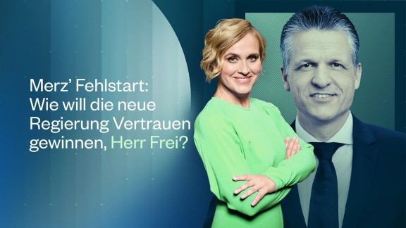 Caren Miosga - Wie Will Die Neue Regierung Vertrauen Gewinnen, Herr Frei.