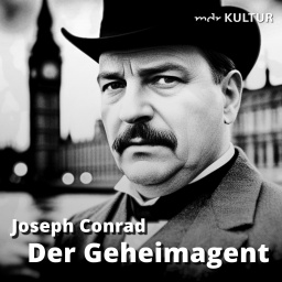 Joseph Conrad: Der Geheimagent | Gelesen von Jürgen Holtz