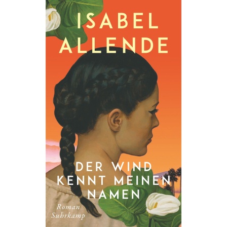 Isabel Allende "Der Wind kennt meinen Namen"